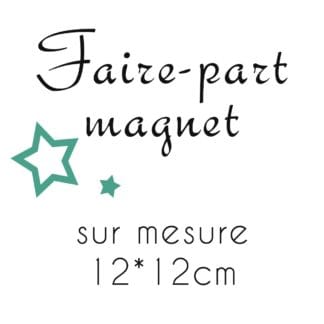 Faire-part magnet sur mesure carré 12*12cm