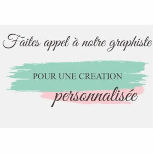Cr&eacute;ation personnalis&eacute;e