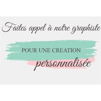 Création personnalisée